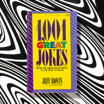 1001 Great Jokes, from the Delightfully Droll to the Truly Tasteless, by Jeff Rovin (Book)