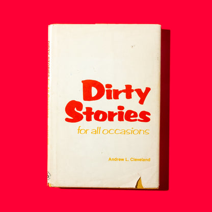 Dirty Stories for All Occasions, By Andrew L. Cleveland (Book)