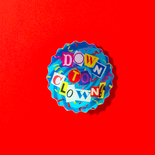 Vinyl Holographic Sticker: Down To Clown, 3"