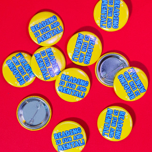 Button: Reading is Fun and Mental!, 1.5"