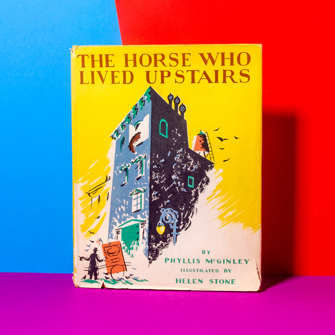 The Horse Who Lived Upstairs, By Phyllis McGinley (Book) – Mingle's House