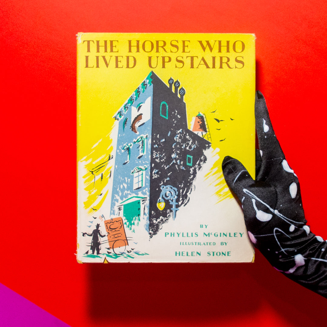 The Horse Who Lived Upstairs, by Phyllis McGinley (Book)