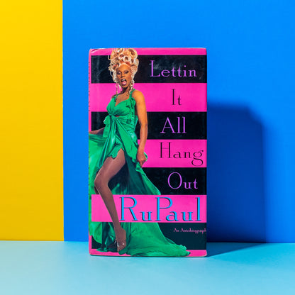Lettin It All Hang Out, An Autobiography, by RuPaul Charles (Book)