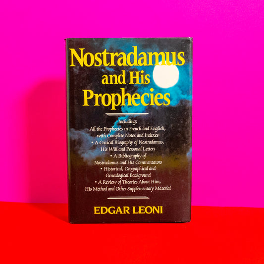 Nostradamus and His Prophecies, by Edgar Leoni (Book)